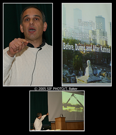 Dec. 2--(Syracuse) Social activist Jay Arena lectures on the fair and just rebuilding of New Orleans last night at Syracuse University's Law School. Arena, who attended Lemoyne College 20 yrs ago, illustrated the link between the U.S. Government's imperial aims and the poor readiness and response as it relates to Hurricane Katrina. Katrina was a natural disaster, he said, but it's devastation on New Orleans, and particularly it's poorer citizens, was a human tragedy and an example of ethnic/class-cleansing. Arena is a doctoral student at Tulane University.